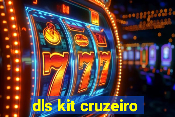 dls kit cruzeiro